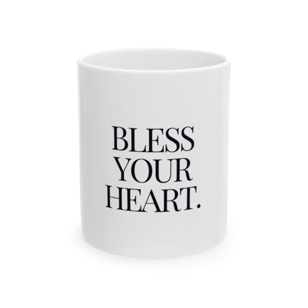 "Bless Your Heart" ceramic coffee mug