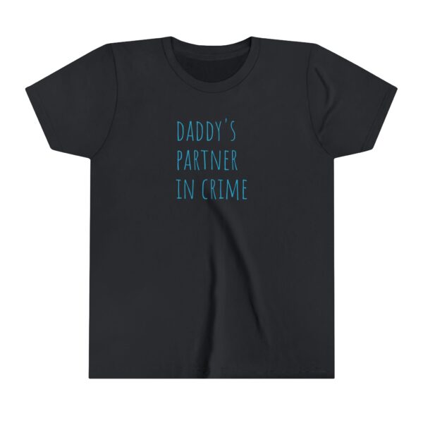 "Daddy's Partner In Crime" Youth Short Sleeve Tee