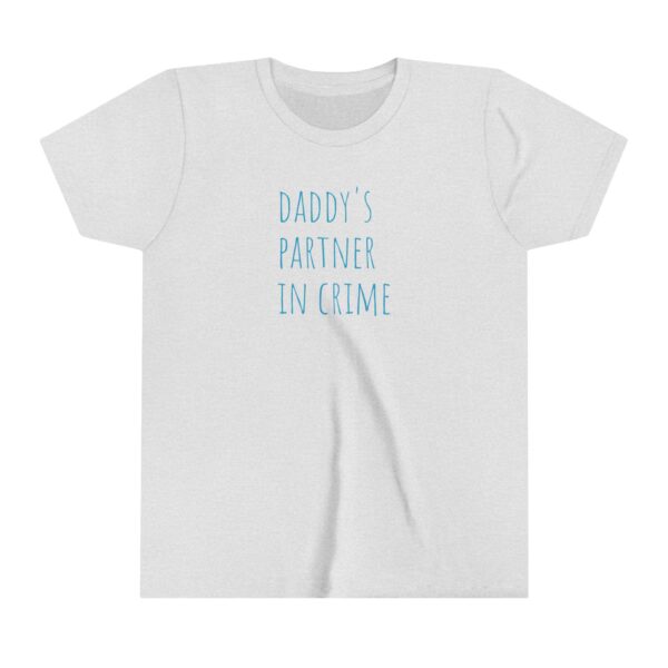 "Daddy's Partner In Crime" Youth Short Sleeve Tee