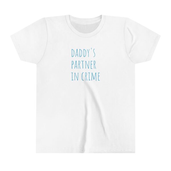 "Daddy's Partner In Crime" Youth Short Sleeve Tee